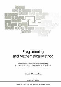 Book Cover for Programming and Mathematical Method by Manfred Broy, FL Bauer, Manfred Broy, EW Dijkstra, CAR Hoare