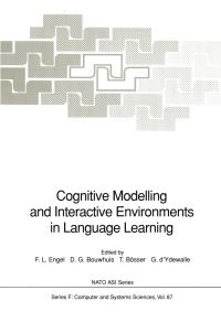 Book Cover for Cognitive Modelling and Interactive Environments in Language Learning by Frits L Engel, Don G Bouwhuis, Tom Bösser, Gery d Ydewalle