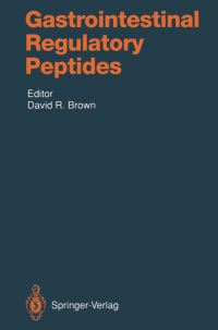 Book Cover for Gastrointestinal Regulatory Peptides by David R Brown, A Alemayehu, B Amiranoff, DL Barber, SR Bloom, J Calam, RE Carraway, Feng Chen, CS Chew, CC Chou, JM Conlon, A Couvineau, E Ekblad, TS Gaginella, JJ Galligan, JR Grider, R Hakanson, P K