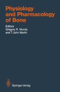 Book Cover for Physiology and Pharmacology of Bone by Gregory R Mundy, AB AbouSamra, TJohn Martin, DC Anderson, HC Anderson, R Baron, W Born, FR Bringhurst, E Canalis, M Centrella, M Chakraborty, D Chatterjee, PD Delmas, JA Eisman, EF Eriksen, DM Findlay