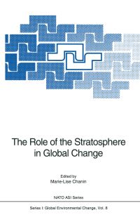 Book Cover for The Role of the Stratosphere in Global Change by MarieLise Chanin