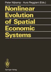 Book Cover for Nonlinear Evolution of Spatial Economic Systems by Peter Nijkamp, Aura Reggiani