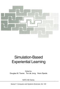 Book Cover for Simulation-Based Experiential Learning by Douglas M Towne, Ton de Jong, Hans Spada