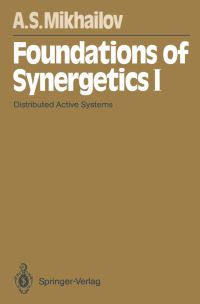 Book Cover for Foundations of Synergetics I by Alexander S Mikhailov
