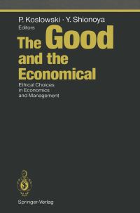 Book Cover for The Good and the Economical by Peter Koslowski, Yuichi Shionoya