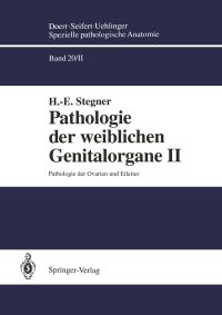 Book Cover for Pathologie Der Weiblichen Genitalorgane II Pathologie Der Weiblichen Genitalorgane by HE Stegner