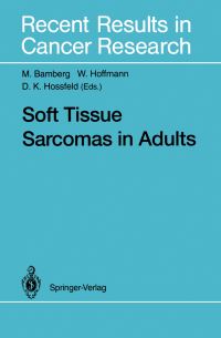 Book Cover for Soft Tissue Sarcomas in Adults by M Bamberg, W Hoffmann, DK Hossfeld