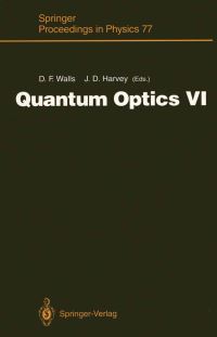 Book Cover for Quantum Optics VI by Dan F Walls, John D Harvey