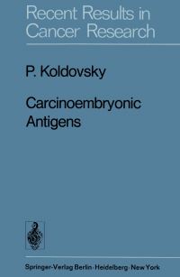 Book Cover for Carcinoembryonic Antigens by P Koldovsky
