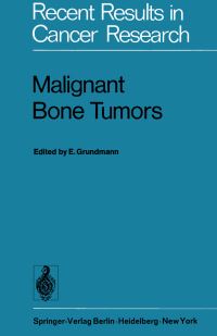 Book Cover for Malignant Bone Tumors by E Grundmann