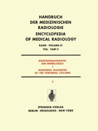 Book Cover for Röntgendiagnostik Der Wirbelsäule Teil 3 / Roentgen Diagnosis of the Vertebral Column Part 3 Röntgendiagnostik Der Wirbelsäule / Roentgen Diagnosis of the Vertebral Column by K Reinhardt
