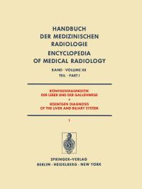 Book Cover for Röntgendiagnostik Der Leber Und Der Gallenwege Teil 1 / Roentgen Diagnosis of the Liver and Biliary System Part 1. Röntgendiagnostik Der Leber Und Gallenwege, Des Pankreas Und Der Milz / Roentgen Diag by F Heuck