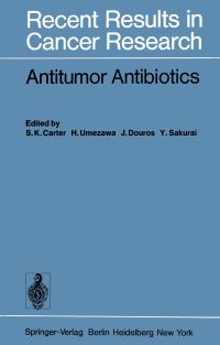 Book Cover for Antitumor Antibiotics by SK Carter, H Umezawa, J Douros, Y Sakurai