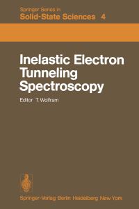 Book Cover for Inelastic Electron Tunneling Spectroscopy by T Wolfram