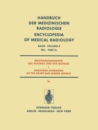 Book Cover for Röntgendiagnostik Des Herzens Und Der Gefässe / Roentgen Diagnosis of the Heart and Blood Vessels. Röntgendiagnostik Des Herzens Und Der Gefäe / Roentgen Diagnosis of the Heart and Blood Vessels by H Gremmel, H H Löhr, K Kaiser, H Vieten