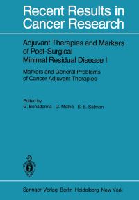 Book Cover for Adjuvant Therapies and Markers of Post-Surgical Minimal Residual Disease I by Gianni Bonadonna, G Mathe, S E Salmon