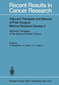 Book Cover for Adjuvant Therapies and Markers of Post-Surgical Minimal Residual Disease II by Gianni Bonadonna, G Mathe, S E Salmon