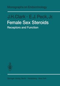 Book Cover for Female Sex Steroids by JH Clark, EJ Peck