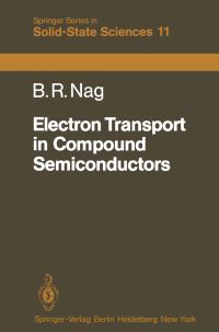 Book Cover for Electron Transport in Compound Semiconductors by BR Nag