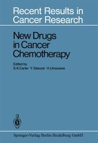 Book Cover for New Drugs in Cancer Chemotherapy by SK Carter, Y Sakurai, H Umezawa