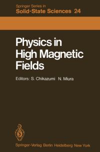 Book Cover for Physics in High Magnetic Fields by S. Chikazumi, N. Miura