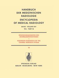 Book Cover for Röntgendiagnostik Des Zentralnervensystems Teil 1B Roentgen Diagnosis of the Central Nervous System Part 1B. Röntgendiagnostik Des Zentralnervensystems / Roentgen Diagnosis of the Central Nervous Syst by J Ambrose, G Friedmann, RA Frowein, H Grauthoff, H Hacker, M Megret, N Nakayama, H Steinhoff, K Tornow, H Vogelsang, A Wackenheim, S Wende