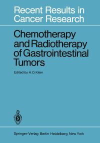 Book Cover for Chemotherapy and Radiotherapy of Gastrointestinal Tumors by HO Klein
