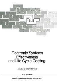 Book Cover for Electronic Systems Effectiveness and Life Cycle Costing by J K Skwirzynski