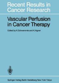 Book Cover for Vascular Perfusion in Cancer Therapy by K Schwemmle, K Aigner