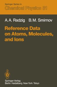 Book Cover for Reference Data on Atoms, Molecules, and Ions by AA Radzig, BM Smirnov