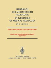 Book Cover for Strahlengefahrdung Und Strahlenschutz / Radiation Exposure and Radiation Protection by M Bamberg, F Heuck, D van Beuninger, E Scherer, W Gössner, F Heuck, H Jung, G Keller, J Kummermehr, HA Ladner, W Lierse, A Luz, J Meissner, O Messerschmidt, H Mönig, M Molls, H Muth, W Nothdurft, H Re