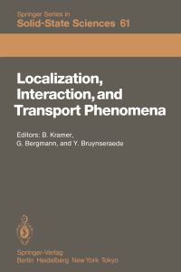 Book Cover for Localization, Interaction, and Transport Phenomena by Bernhard Kramer, Gerd Bergmann, Yvan Bruynseraede