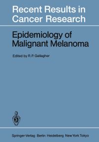 Book Cover for Epidemiology of Malignant Melanoma by Richard P Gallagher