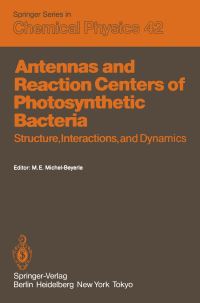 Book Cover for Antennas and Reaction Centers of Photosynthetic Bacteria by Maria E MichelBeyerle