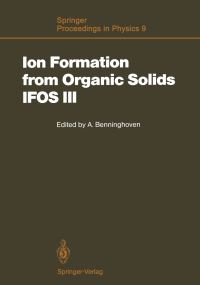 Book Cover for Ion Formation from Organic Solids (IFOS III) by Alfred Benninghoven
