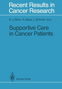 Book Cover for Supportive Care in Cancer Patients by HansJörg Senn, Agnes Glaus, Luzius Schmid