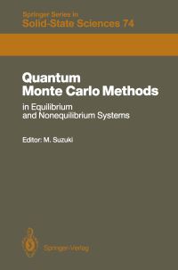 Book Cover for Quantum Monte Carlo Methods in Equilibrium and Nonequilibrium Systems by Masuo Suzuki