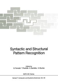 Book Cover for Syntactic and Structural Pattern Recognition by Gabriel Ferrate, Theo Pavlidis, Alberto Sanfeliu, Horst Bunke