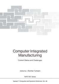 Book Cover for Computer Integrated Manufacturing by Kiyoji Asai, I Burhan Turksen, Gunduz Ulusoy