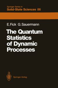 Book Cover for The Quantum Statistics of Dynamic Processes by Eugen Fick, Günter Sauermann