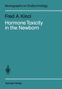 Book Cover for Hormone Toxicity in the Newborn by Fred A Kincl