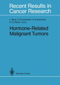 Book Cover for Hormone-Related Malignant Tumors by Lutwin Beck, Ekkehard Grundmann, Rolf Ackermann, HansDieter Röher