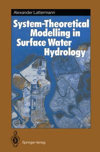 Book Cover for System-Theoretical Modelling in Surface Water Hydrology by Alexander Lattermann