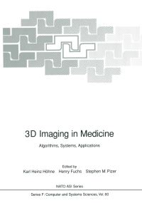 Book Cover for 3D Imaging in Medicine by Karl H Höhne, Henry Fuchs, Stephen M Pizer