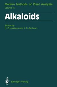 Book Cover for Alkaloids by RA Anderson, HansFerdinand Linskens, JC Callaway, John F Jackson, RC Crouch, D Dagnino, MM Gupta, JD Hamill, JD Martin, T Naaranlahti, PR Nelson, MW Ogden, AJ Parr, J Schripsema, JR Sharma, R Verpoort
