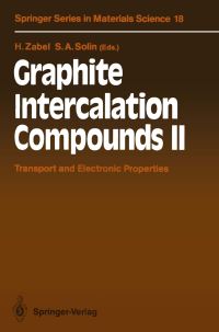 Book Cover for Graphite Intercalation Compounds II by Hartmut Zabel, GL Doll, Stuart A Solin, G Dresselhaus, MS Dresselhaus, PC Eklund, M Endo, NAW Holzwarth, JP Issi, JT Nicholls, R Schlögl, Stuart A Solin, S Tanuma, Hartmut Zabel