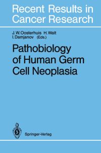 Book Cover for Pathobiology of Human Germ Cell Neoplasia by J Wolter Oosterhuis, Heinrich Walt, Ivan Damjanov