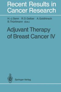 Book Cover for Adjuvant Therapy of Breast Cancer IV by HansJörg Senn, Richard D Gelber, Aron Goldhirsch, Beat Thürlimann