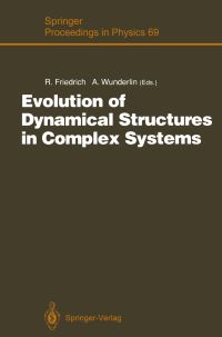 Book Cover for Evolution of Dynamical Structures in Complex Systems by Rudolf Friedrich, Arne Wunderlin