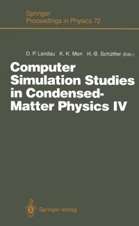 Book Cover for Computer Simulation Studies in Condensed-Matter Physics IV by David P Landau, KK Mon, HeinzBernd Schüttler